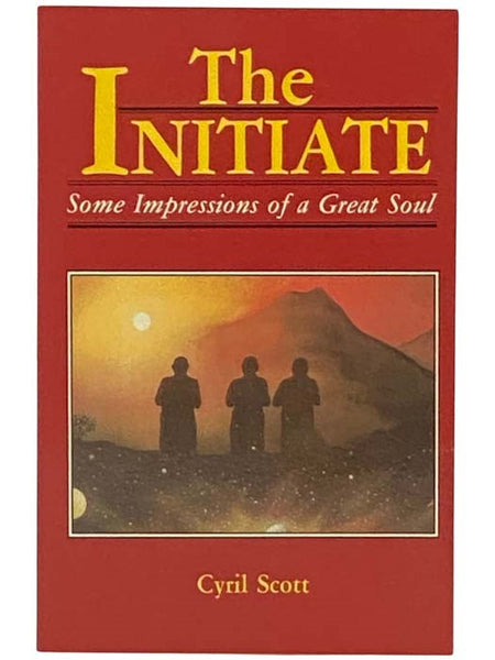 The Initiate: Some Impressions of a Great Soul