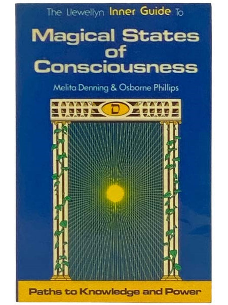 The Llewellyn Inner Guide to Magical States of Consciousness