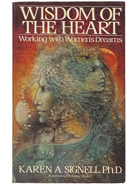 Wisdom of the Heart: Working with Women's Dreams