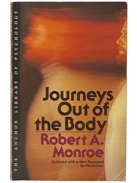 Journeys Out of the Body (The Anchor Library of Psychology)