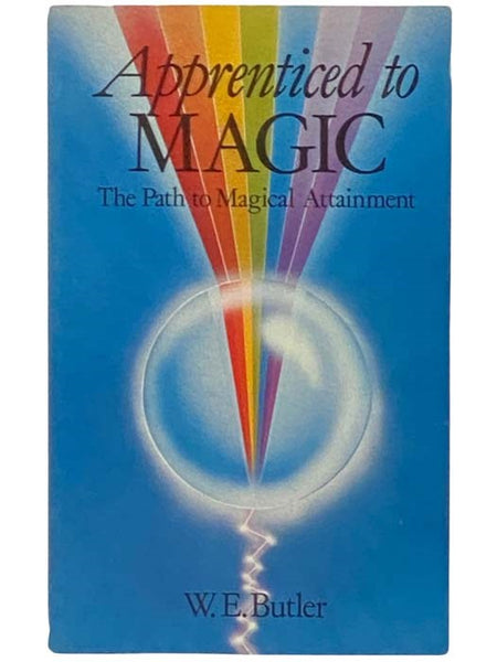 Apprenticed to Magic: The Path to Magical Attainment