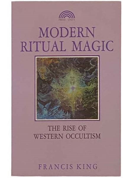 Modern Ritual Magic: The Rise of Western Occultism