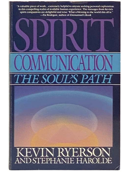 Spirit Communication: The Soul's Path