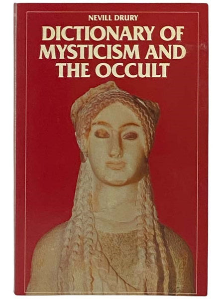 Dictionary of Mysticism and the Occult