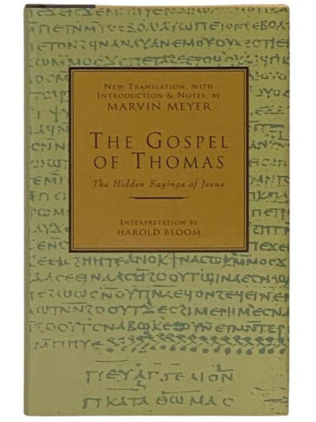 The Gospel of Thomas: The Hidden Sayings of Jesus