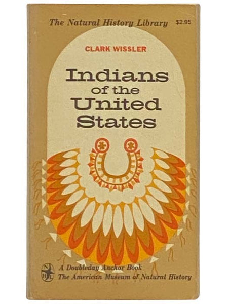 Indians of the United States (The Natural History Library)