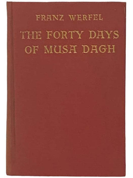 The Forty Days of Musa Dagh (Originally Published as Die Vierzig Tage Des Musa Dagh)
