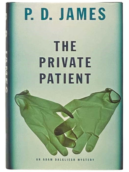 The Private Patient: An Adam Dalgliesh Mystery