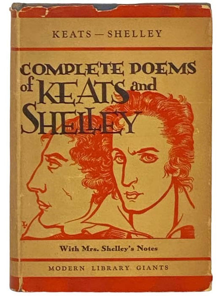 John Keats and Percy Bysshe Shelley Complete Poetical Works (The Modern Library of the World's Best Books) (Modern Library Giant G4)