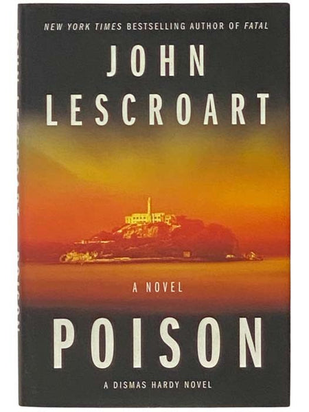 Poison: A Novel (Dismas Hardy)