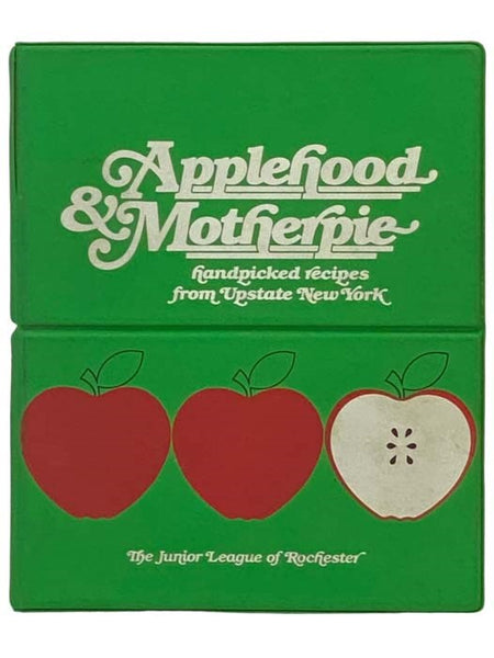 Applehood & Motherpie: Handpicked Recipes from Upstate New York
