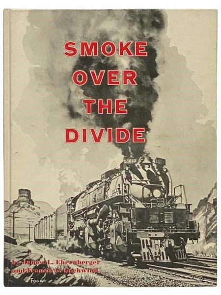 Smoke Over the Divide: Union Pacific - Wyoming Division