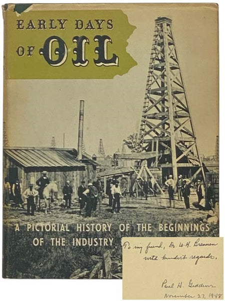 Early Days of Oil: A Pictorial History of the Beginnings of the Industry in Pennsylvania