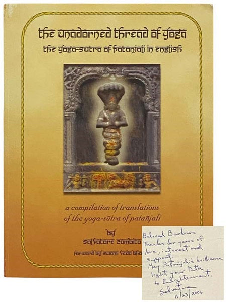 The Unadorned Thread of Yoga: The Yoga-Sutra of Patanjali in English - A Compilation of English Translations of Sri Patanjali's Exposition on the Yoga Darsana (ENGLISH AND SANSKRIT TEXT)