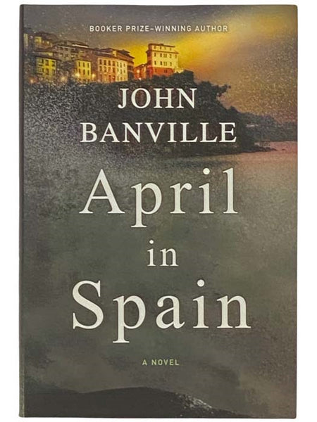 April in Spain: A Novel