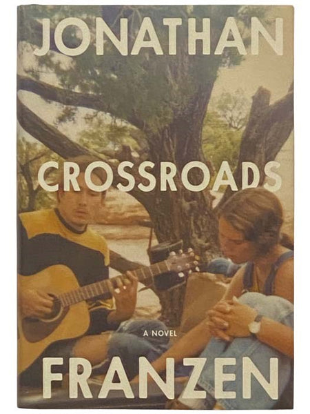 Crossroads: A Novel