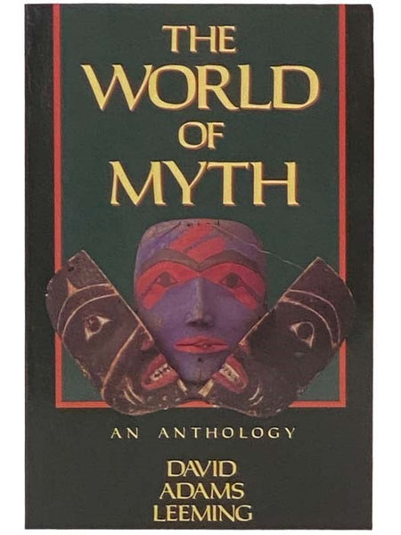The World of Myth: An Anthology