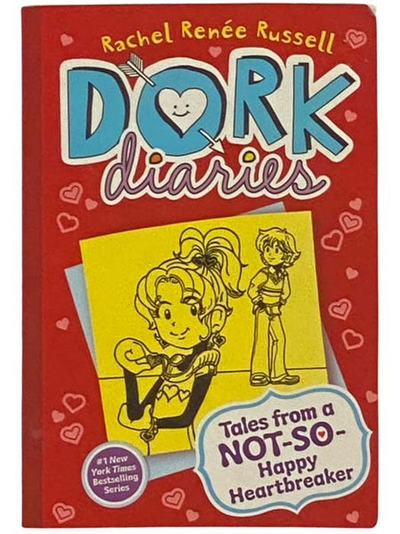 Tales from a Not-So-Happy Heartbreaker (Dork Diaries Book 6)