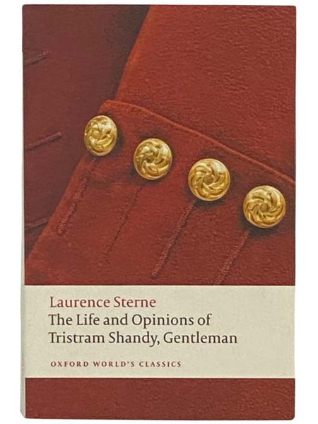 The Life and Opinions of Tristram Shandy, Gentleman (Oxford World's Classics)