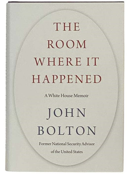 The Room Where It Happened: A White House Memoir