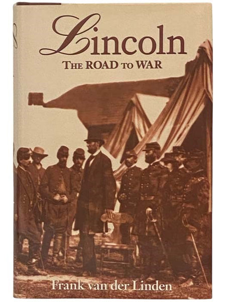 Lincoln: The Road to War