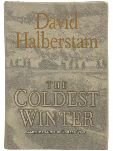 The Coldest Winter: America and the Korean War
