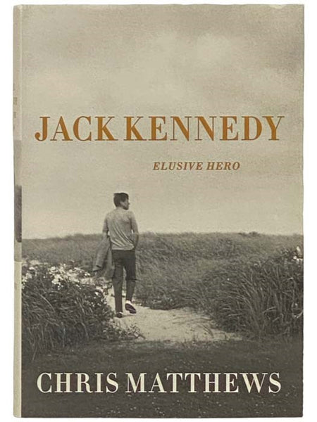 Jack Kennedy: Elusive Hero