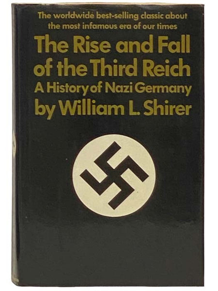 The Rise and Fall of the Third Reich: A History of Nazi Germany