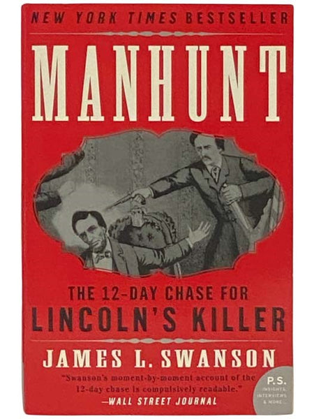 Manhunt: The 12-Day Chase for Lincoln's Killer