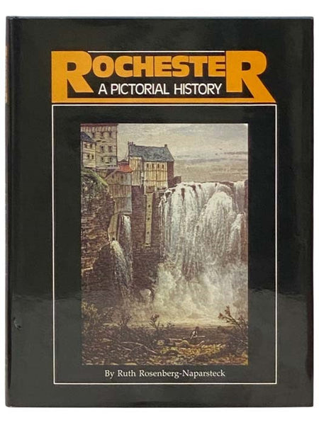 Rochester: A Pictorial History
