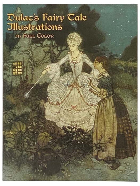 Dulac's Fairy Tale Illustrations, in Full Color