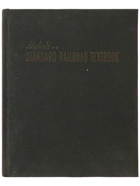 Nichols Standard Railroad Textbook
