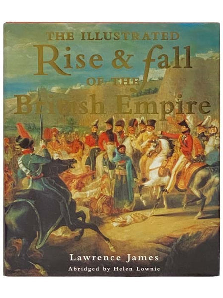 The Illustrated Rise and Fall of the British Empire (Abridged)