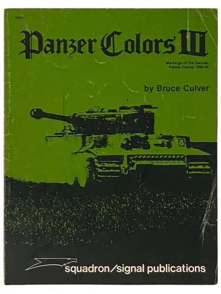 Panzer Colors III: Markings of the German Panzer Forces 1939-45 [3]
