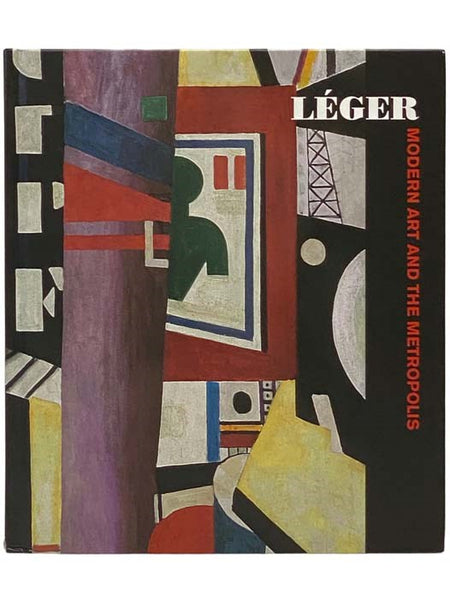 Leger: Modern Art and the Metropolis