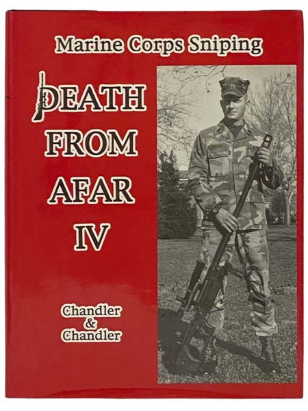 Death from Afar: Marine Corps Sniping IV [4] (Third Edition)