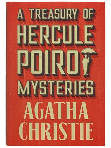 A Treasury of Hercule Poirot Mysteries: The Mysterious Affair at Styles; The Murder on the Links; The Grey Cells of M. Poirot