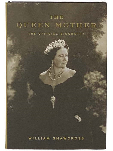 The Queen Mother: The Official Biography