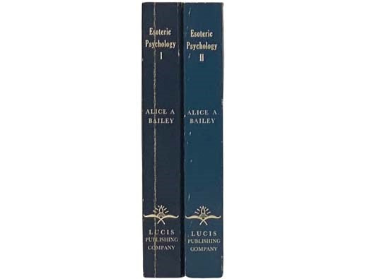 Esoteric Psychology: A Treatise on the Seven Rays, in Two Volumes