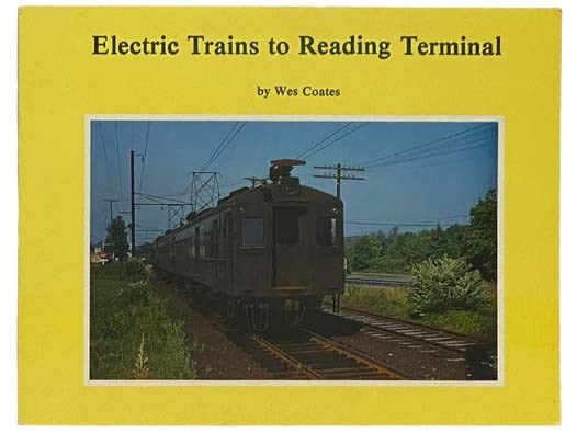 Electric Trains to Reading Terminal
