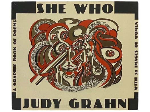 She Who: A Graphic Book of Poems with 54 Images of Women