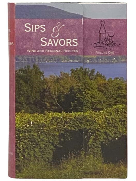 Sips & Savors: Canandaigua Wine Trail, Volume One [New York]