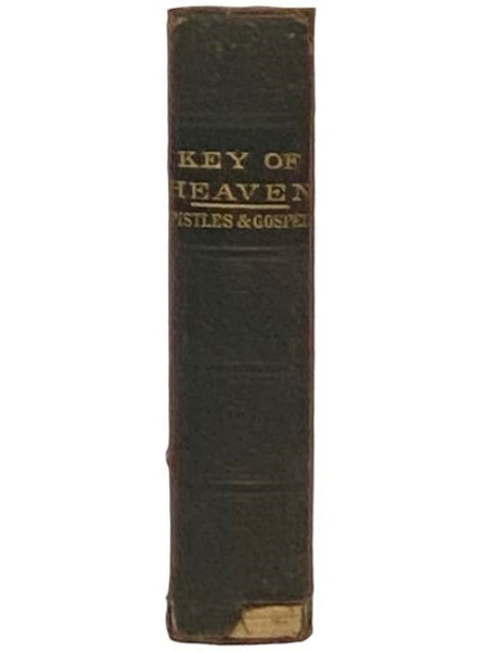 The Key of Heaven: A Manual of Prayer