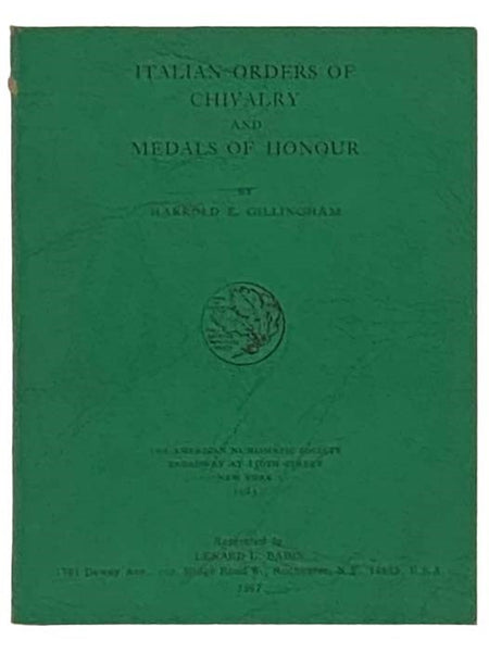 Italian Orders of Chivalry and Medals of Honour (Numismatic Notes & Monographs) [Honor]