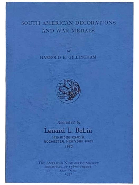 South American Decorations and War Medals (Numismatic Notes & Monographs)
