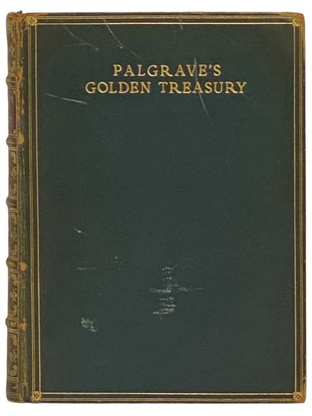 The Golden Treasury of the Best Songs and Lyrics in the English Language [Palgrave's]