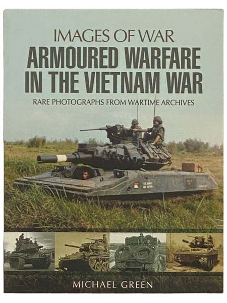 Armoured Warfare in the Vietnam War (Images of War) [Armored]
