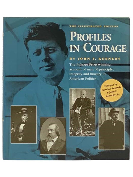 Profiles in Courage: The Illustrated Edition