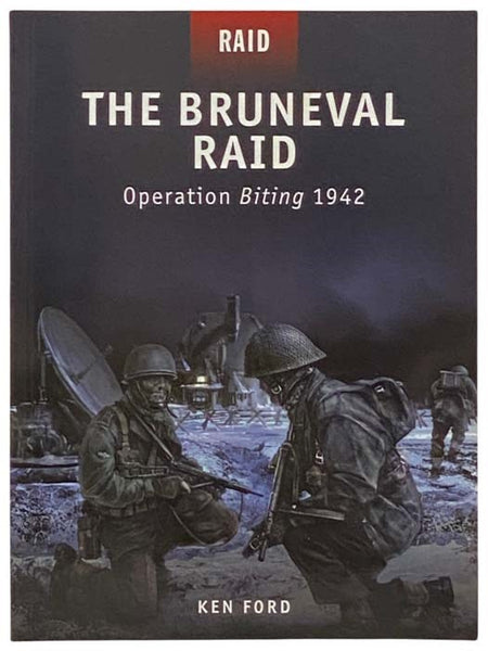 The Bruneval Raid: Operation Biting, 1942 (Raid, No. 13)