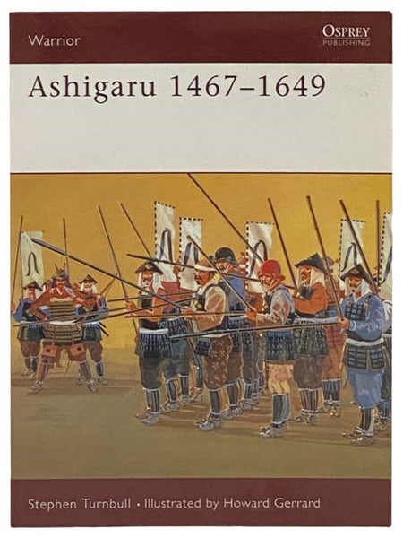 Ashigaru, 1467-1649 (Warrior, No. 29)